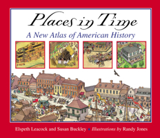 Places in Time: A New Atlas of American History 0618311130 Book Cover