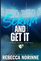 Scrum and Get It (Dublin Rugby) B0DX23SLVY Book Cover