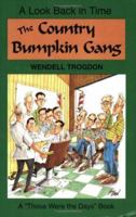 The Country Bumpkin Gang 0964237113 Book Cover