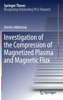 Investigation of the Compression of Magnetized Plasma and Magnetic Flux (Springer Theses) 3030208540 Book Cover