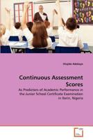 Continuous Assessment Scores 3639380312 Book Cover