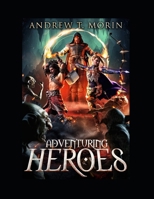 Adventuring Heroes: The role playing game you have been waiting for! B0CSG1JXJT Book Cover
