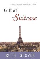 Gift of the Suitcase 1943290172 Book Cover