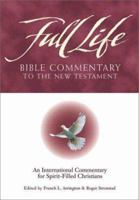 Full Life Bible Commentary to the New Testament 0310201187 Book Cover