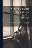 Altenglische Bibliothek: Amis Et Amiles. Amis and Amiloun, Zugleich Mit Der Altfranzösischen Quelle. 1884 1021641006 Book Cover