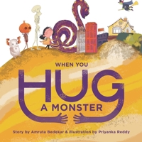 When You Hug A Monster B09GTQ7TV1 Book Cover