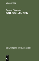 Goldbilanzen: Verordnung Vom 28. Dezember 1923. Mit Den Durchführungsbestimmungen Vom 28. März 1924 3112428919 Book Cover