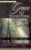 Grace to Stand Firm, Grace to Grow: Light from 1-2 Peter (Ruvolo, Carol J., Light for Your Path.) 0875526349 Book Cover