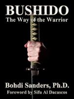 Bushido: The Way of the Warrior 1937884201 Book Cover