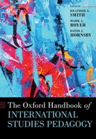 The Oxford Handbook of International Studies Pedagogy 0197544894 Book Cover