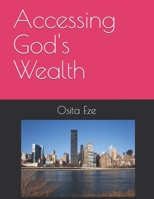 Accessing God's Wealth B08HTP4P85 Book Cover