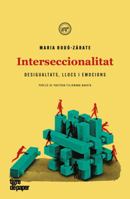 Interseccionalitat: Desigualtats, llocs i emocions 841685596X Book Cover