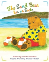 The Sand Bear has no Socks 0648714586 Book Cover