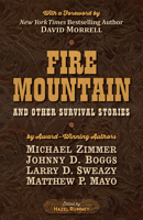 Fire Mountain and Other Survival Stories: A Five Star Quartet 143287358X Book Cover