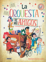 La orquesta de mis amigos 8467761881 Book Cover