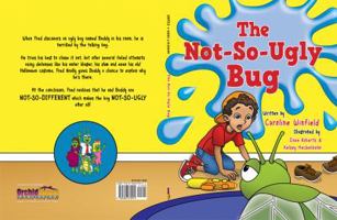 The Not-So-Ugly Bug 0986270911 Book Cover