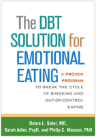 The DBT Solution for Emotional Eating: A Proven Program to Break the Cycle of Bingeing and Out-of-Control Eating 1462520928 Book Cover