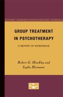 Group Treatment in Psychotherapy: A Report of Experience 0816659869 Book Cover