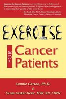 Exercise for Cancer Patients: Nothing Feels Better Than Feeling Better Feels! This Book Is a Beginner's Guide to Becoming More Physically Fit. Celebrate the Fact That You Are Well Enough to Think abou 0615896073 Book Cover