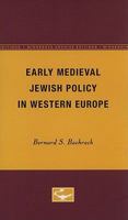 Early Medieval Jewish Policy in Western Europe 0816656983 Book Cover