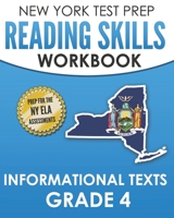NEW YORK TEST PREP Reading Skills Workbook Informational Texts Grade 4: Preparation for the New York State English Language Arts Tests 1692152025 Book Cover