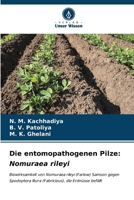 Die entomopathogenen Pilze: Nomuraea rileyi (German Edition) 6207069730 Book Cover