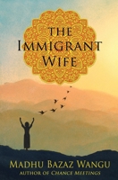The Immigrant Wife: Her Spiritual Journey 1087983703 Book Cover