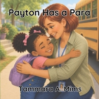 Payton Has a Para B0H7P55GNR Book Cover