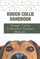 Rough Collie Handbook: Rough Collie Complete Owners Manual.: Are Rough Collies Easy To Train B09CCC9Z24 Book Cover