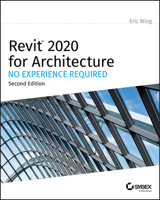 Revit 2020 for Architecture: No Experience Required 111956008X Book Cover