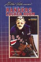 Gilles Villemure's Tales from the Ranger Locker Room 1582613877 Book Cover