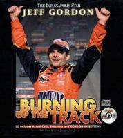 Jeff Gordon: Burning Up the Track 1582615020 Book Cover