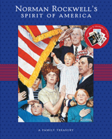 Norman Rockwell's Spirit of America: A Family Treasury 1419700650 Book Cover