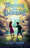 Through the Waterfall B0GKQM4N1S Book Cover