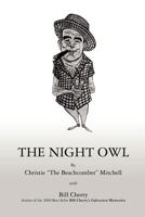 The Night Owl: Reminiscences of Galveston's Famous Night Life 145361110X Book Cover