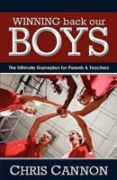 Winning Back Our Boys 1599302721 Book Cover