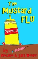 The Mustard Flu 1530929296 Book Cover
