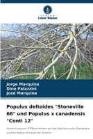 Populus deltoides "Stoneville 66" und Populus x canadensis "Conti 12" (German Edition) 6206916189 Book Cover