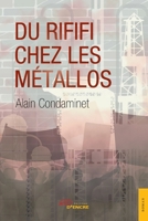 Du rififi chez les métallos (French Edition) 235523289X Book Cover