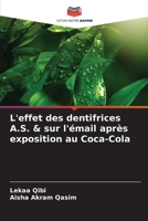 L'effet des dentifrices A.S. & sur l'émail après exposition au Coca-Cola (French Edition) 6207964381 Book Cover
