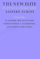 The New Elite in Post-Communist Eastern Europe (Eastern European Studies (College Station, Tex.), No. 10.) 0890968950 Book Cover