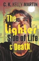 The Lighter Side of Life and Death 1548693146 Book Cover