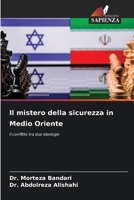 Il mistero della sicurezza in Medio Oriente 6202367075 Book Cover