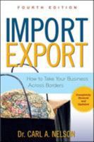 Import/Export: How to Take Your Business Across Borders 0071482555 Book Cover