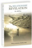 The Relationship Revelation - It's All You 0987116401 Book Cover