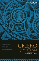 Cicero, pro Caelio: A Selection 1350156434 Book Cover