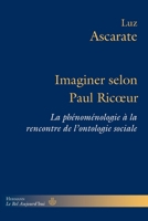 Imaginer selon Paul Ricoeur: La phénoménologie à la rencontre de l'ontologie sociale (HR.BEL AUJOURD') (French Edition) B09YTNB292 Book Cover