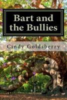 Bart and the Bullies: One of the Magical Acorn Tales 1463568401 Book Cover