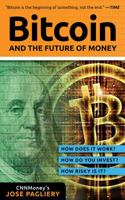 Bitcoin: Everything You Need to Know About the Digital Currency Revolution 1629370363 Book Cover