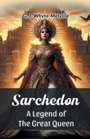 Sarchedon A Legend of the Great Queen 9367148356 Book Cover